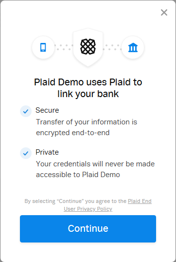 A screenshot from a mobile application, stating "Plaid Demo uses Plaid to link your bank," with a button labeled "continue" at the bottom.