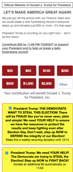  The DEMOCRATS WANT TO STEAL THIS ELECTION! There will be FRAUD like you've never seen, plain and simple! We need YOUR HELP to ensure we have the resources to protect the results and keep fighting even after Election Day. Don't wait, step up NOW to DEFEND the integrity of our Election! Make this a weekly recurring donation until 12/14".