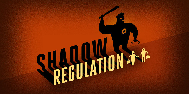 Shadow Regulation